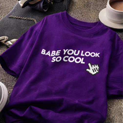 Babe You Look So Cool Oversized T-Shirt | Streetwear Aesthetic Tee